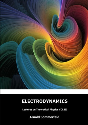 Electrodynamics lectures on - electrodynamics:,