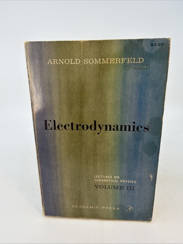 Electrodynamics sommerfeld - electrodynamics,